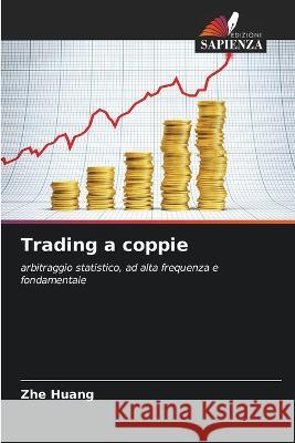 Trading a coppie Zhe Huang   9786205946527 Edizioni Sapienza - książka