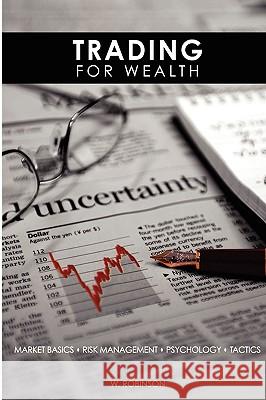 Trading for Wealth W. Robinson 9781409237525 Lulu.com - książka