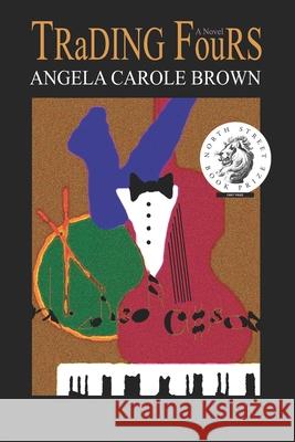 Trading Fours Angela Carole Brown 9780615798622 Haiku House - książka