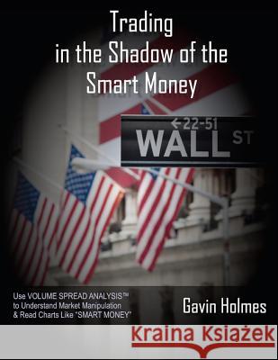Trading In the Shadow of the Smart Money Williams, Tom 9780983626800 Tradeguider Systems International - książka