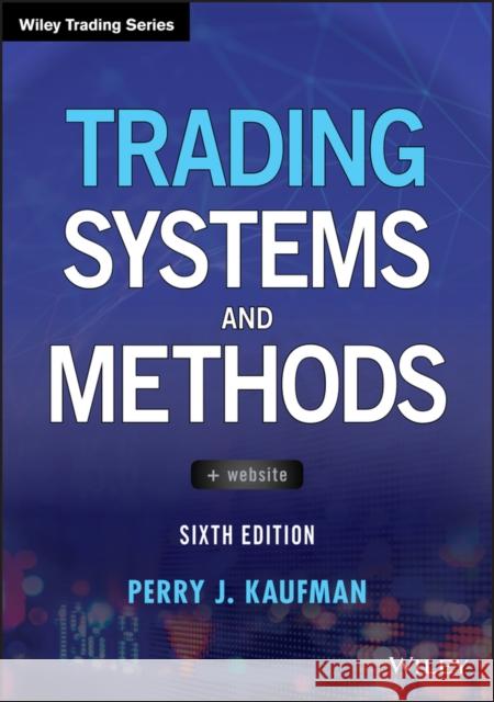 Trading Systems and Methods Perry J. Kaufman 9781119605355 John Wiley & Sons Inc - książka