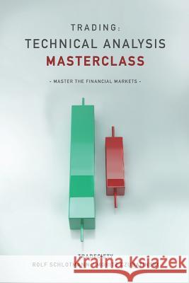 Trading: Technical Analysis Masterclass: Master the financial markets Czubatinski, Moritz 9781795471855 Independently Published - książka