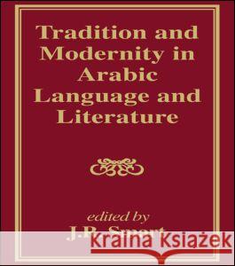 Tradition and Modernity in Arabic Language and Literature Smart, J. R. 9780700704118 Taylor & Francis - książka