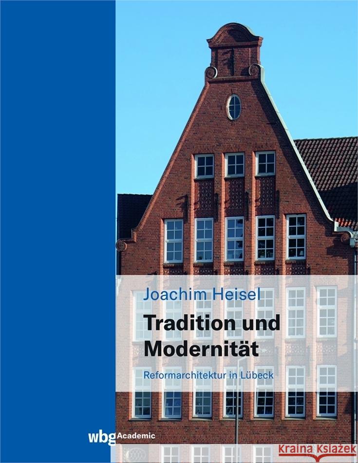 Tradition und Modernität Heisel, Joachim 9783534405916 WBG Academic - książka