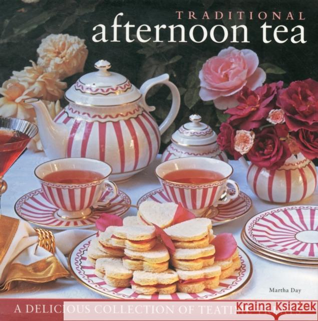 Traditional Afternoon Tea Martha Day 9780754821700 Anness Publishing - książka