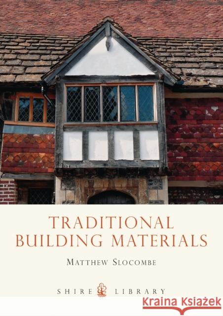 Traditional Building Materials Matthew Slocombe 9780747808404  - książka