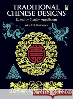 Traditional Chinese Designs Stanley Appelbaum 9780486253473 Dover Publications - książka