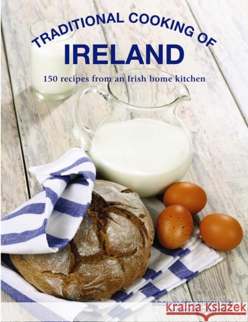 Traditional Cooking of Ireland: Classic Dishes from the Irish Home Kitchen Biddy White Lennon Georgina Campbell 9780754833642 Anness Publishing - książka