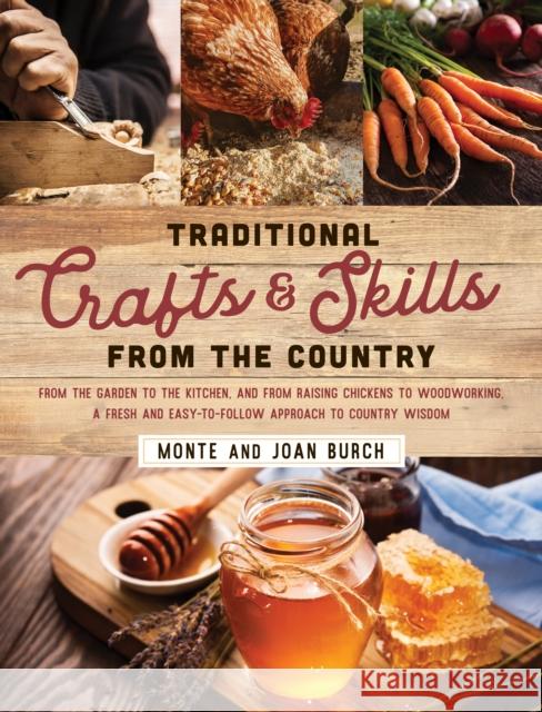 Traditional Crafts and Skills from the Country Burch, Monte 9781493061983 Rowman & Littlefield - książka