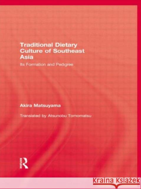 Traditional Dietary Culture of S: Its Formation and Pedigree Matsuyama 9780710307293 Kegan Paul International - książka