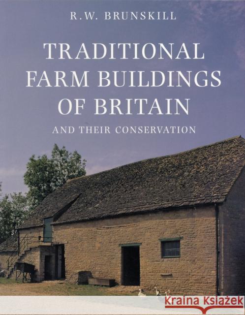 Traditional Farm Buildings and Their Conservation Brunskill, R. W. 9780300123197 Yale University Press - książka