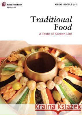 Traditional Food: A Taste of Korean Life Robert Koehler Lee Jin-Hyuk 9788991913769 Seoul Selection - książka