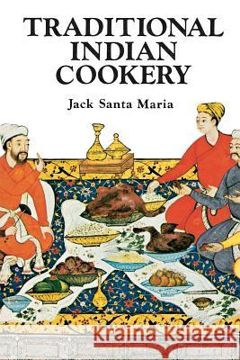 Traditional Indian Cookery Jack Sant 9780394735474 Shambhala Publications - książka