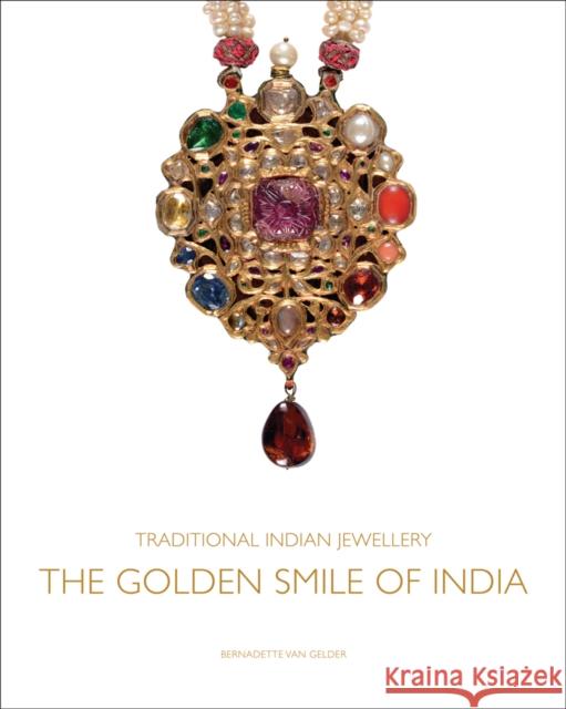 Traditional Indian Jewellery: The Golden Smile of India Bernadette van Gelder   9781851498833 ACC Art Books - książka