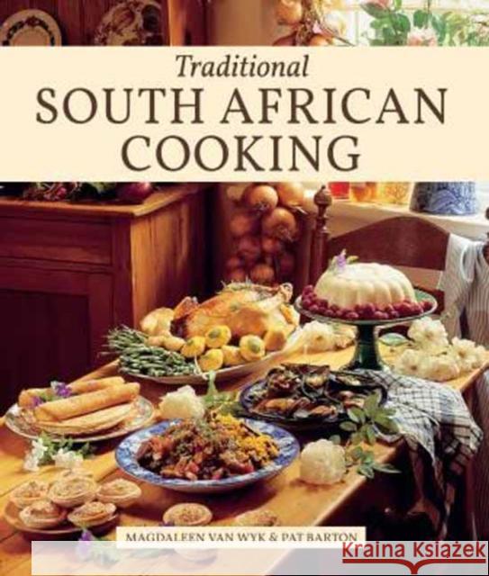 Traditional South African Cooking Pat Barton 9781432303471 Struik Lifestyle - książka