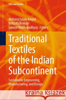 Traditional Textiles of the Indian Subcontinent  9789819665297 Springer Nature Singapore - książka
