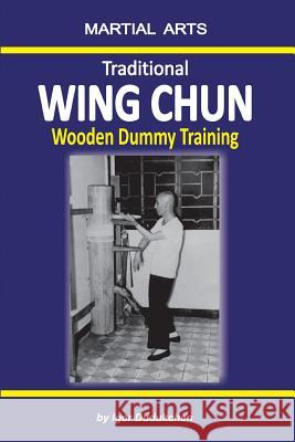 Traditional Wing Chun - Wooden Dummy Training Elena Novitskaja Igor Dudukchan 9781549721595 Independently Published - książka