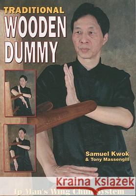 Traditional Wooden Dummy: Ip´s Man Wing Chun System Massengill, Tony 9781933901466 Microsoft Press - książka