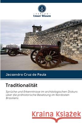 Traditionalität Jacsandro Cruz de Paula 9786200998002 Verlag Unser Wissen - książka