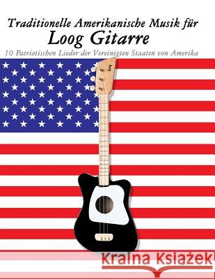 Traditionelle Amerikanische Musik F Uncle Sam 9781717509888 Createspace Independent Publishing Platform - książka