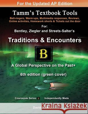 Traditions & Encounters 6th edition+ Activities Bundle: Bell-ringers, warm-ups, multimedia responses & online activities to accompany the Bentley text Tamm, David 9781548828820 Createspace Independent Publishing Platform - książka