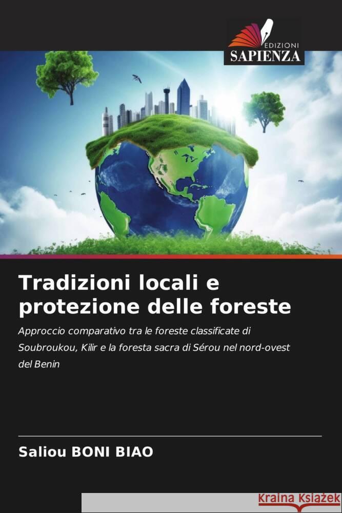 Tradizioni locali e protezione delle foreste BONI BIAO, Saliou 9786208252717 Edizioni Sapienza - książka