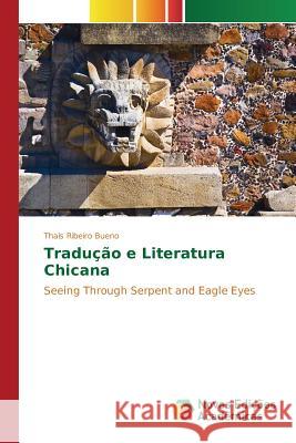 Tradução e Literatura Chicana Ribeiro Bueno Thaís 9786130154530 Novas Edicoes Academicas - książka