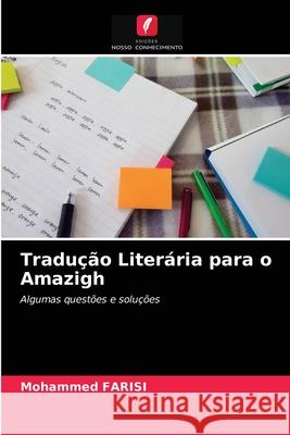 Tradução Literária para o Amazigh Mohammed Farisi 9786204041247 Edicoes Nosso Conhecimento - książka