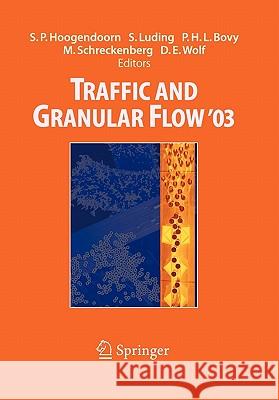 Traffic and Granular Flow ' 03 Serge P. Hoogendoorn 9783642065194 Springer - książka