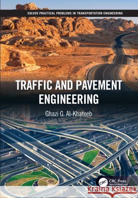 Traffic and Pavement Engineering Ghazi G. Al-Khateeb (Associate Professor   9780367500108 CRC Press - książka
