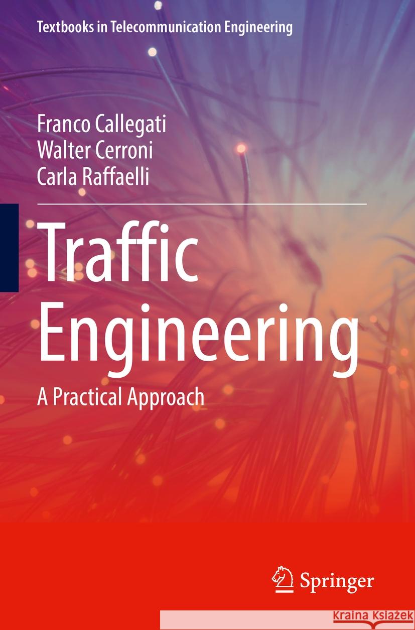 Traffic Engineering Franco Callegati, Walter Cerroni, Carla Raffaelli 9783031095917 Springer International Publishing - książka