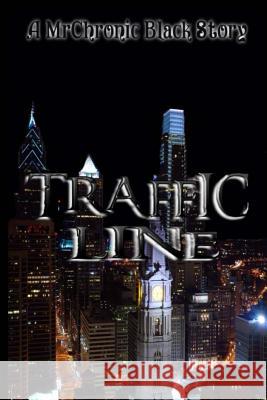 Traffic Line Mrchronic Black 9781539567325 Createspace Independent Publishing Platform - książka