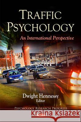 Traffic Psychology: An International Perspective Dwight Hennessy 9781616688462 Nova Science Publishers Inc - książka