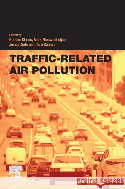 Traffic-Related Air Pollution Haneen Khreis Mark Nieuwenhuijsen Josias Zietsman 9780128181225 Elsevier - książka