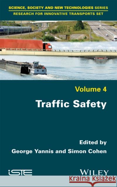 Traffic Safety Simon Cohen George Yannis 9781786300300 Wiley-Iste - książka