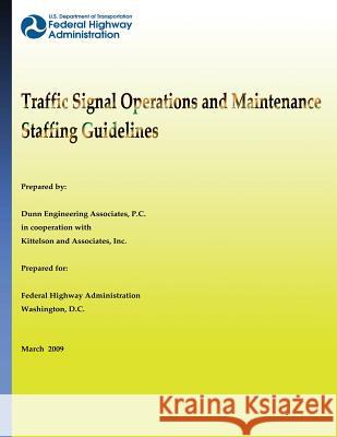 Traffic Signal Operations and Maintenance Staffing Guidelines Dunn Engineering Associates 9781484848388 Createspace - książka