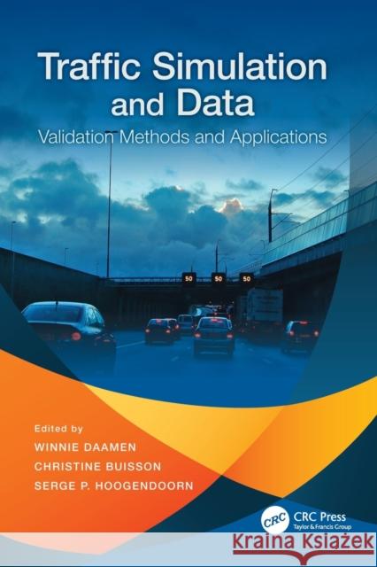 Traffic Simulation and Data: Validation Methods and Applications  9781138075917 Taylor and Francis - książka