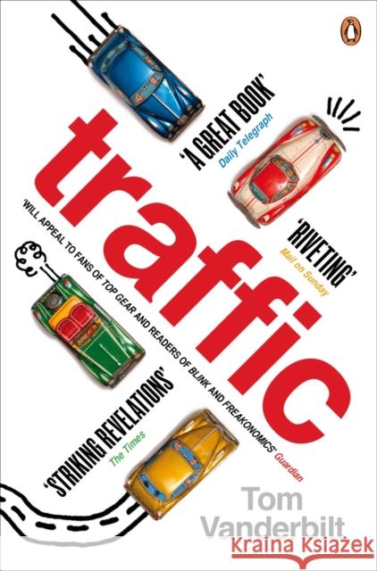 Traffic: Why we drive the way we do (and what it says about us) Tom Vanderbilt 9780141027395 PENGUIN BOOKS LTD - książka