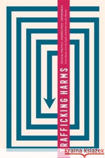 Trafficking Harms: Critical Politics, Perspectives and Experiences  9781773636689 Fernwood Publishing Co Ltd - książka