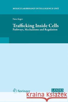 Trafficking Inside Cells: Pathways, Mechanisms and Regulation Alfonso, Aixa 9781461424659 Springer - książka