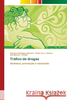Tráfico de drogas Oliveira, Giovane Rodrigues 9786202409933 Novas Edicioes Academicas - książka