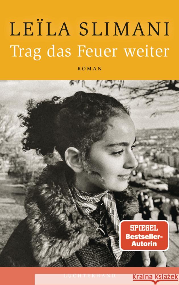 Trag das Feuer weiter Slimani, Leïla 9783630876481 Luchterhand Literaturverlag - książka