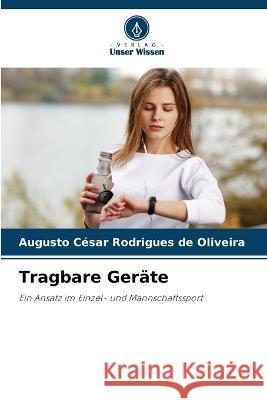 Tragbare Gerate Augusto Cesar Rodrigues de Oliveira   9786205993323 Verlag Unser Wissen - książka