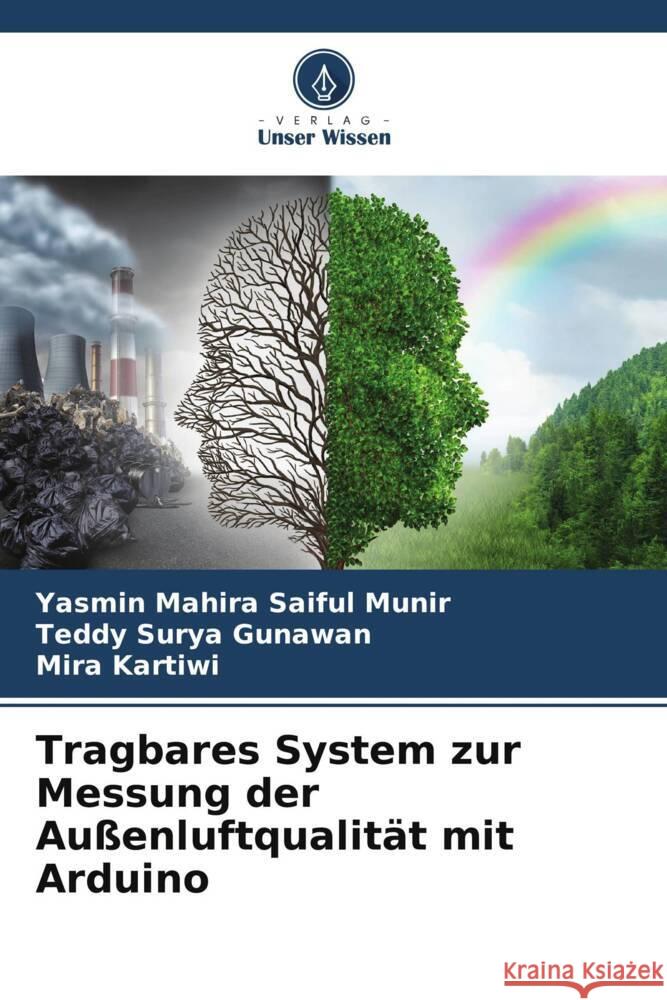 Tragbares System zur Messung der Au?enluftqualit?t mit Arduino Yasmin Mahira Saifu Teddy Surya Gunawan Mira Kartiwi 9786207273638 Verlag Unser Wissen - książka