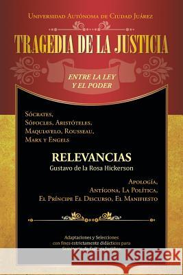 Tragedia de La Justicia: Entre La Ley y El Poder Gustavo D 9781463386603 Palibrio - książka