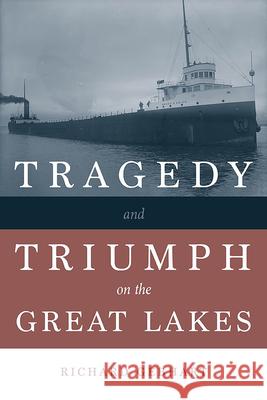 Tragedy and Triumph on the Great Lakes Richard Gebhart 9781611864830 Michigan State University Press - książka
