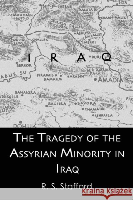 Tragedy Assyrian Minority Iraq Stafford 9781138993761 Taylor and Francis - książka