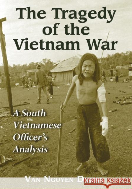 Tragedy of the Vietnam War: A South Vietnamese Officer's Analysis Duong, Van Nguyen 9780786432851 McFarland & Company - książka