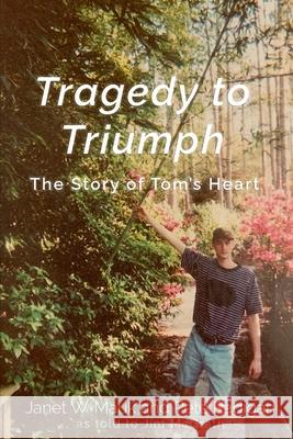 Tragedy to Triumph Janet Mauk Peter Radigan Jim McGrath 9781637771174 Red Penguin Books - książka