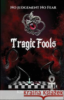 Tragic Fools Kim Cormack 9781989368237 Mythomedia Press - książka